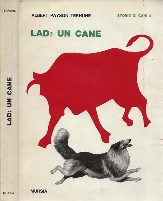 Lad: una cane - Albert Payson Terhune - copertina