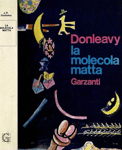 La molecola matta e altri racconti - James P. Donleavy - copertina