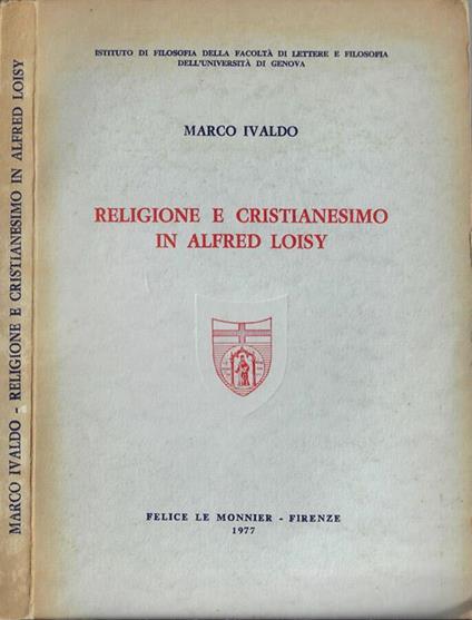 Religione e cristianesimo in Alfred Loisy - Marco Ivaldo - copertina