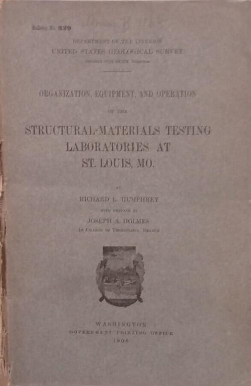 Organization, Eqipment, and operation of the Structural-materials testing laboratories at St. Louis, Mo - copertina