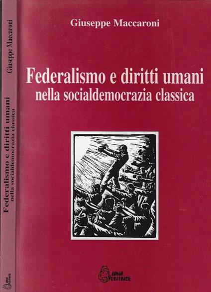 Federalismo e diritti umani nella socialdemocrazia classica - Giuseppe Maccaroni - copertina