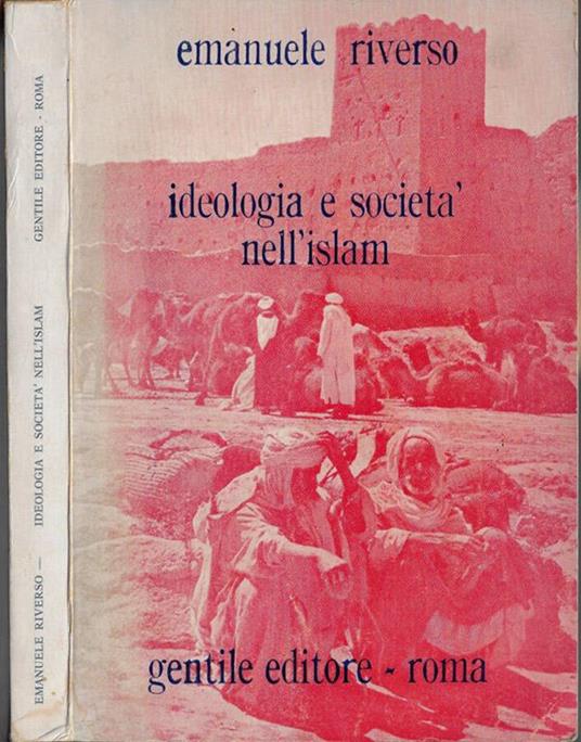 Ideologia e società nell'islam - Emanuele Riverso - copertina