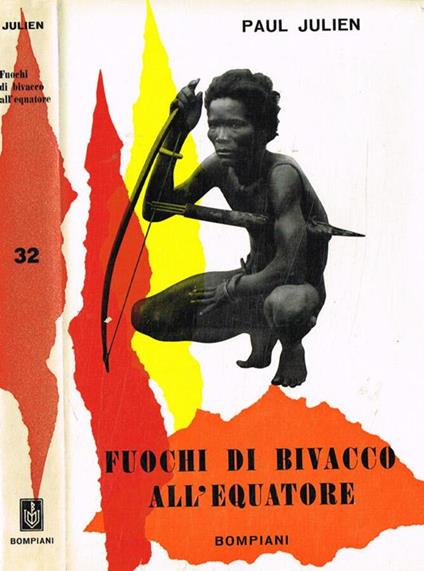 Fuochi di bivacco all'equatore - Paul Julien - copertina