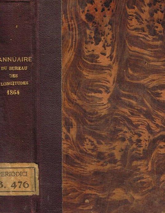 Annuaire pour l'an 1864, publie par le bureau des longitudes - copertina