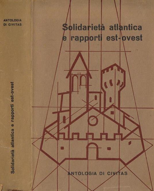 Solidarietà atlantica e rapporti est-ovest 1950-1964 - copertina