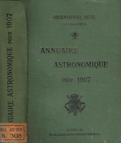Annuaire astronomique de l'observatoire royal de belgique. 1907 - Georges Guénot-Lecointe - copertina