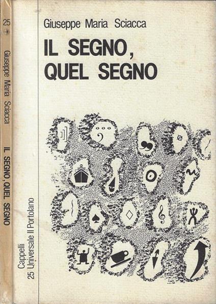 Il segno, quel segno - Giuseppe Sciacca - copertina