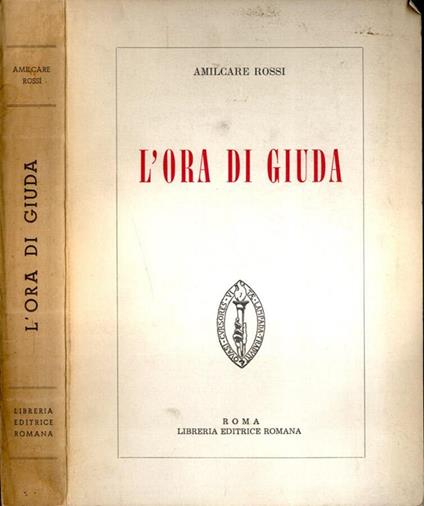 L' ora di Giuda - Amilcare Rossi - copertina