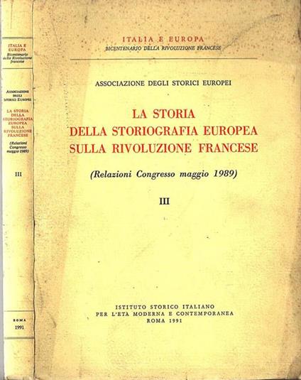 La storia della storiografia europea sulla Rivoluzione Francese. Vol. III - copertina