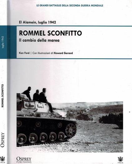 El Alamein, luglio 1942. Rommel sconfitto. Il cambio della marea - Ken Ford - copertina