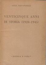 Venticinque anni di storia 1920 - 1945