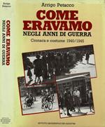 Come eravamo, negli anni di Guerra