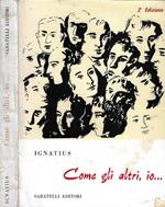 Come gli altri, io…