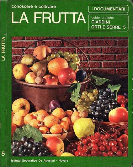 Conoscere e coltivare la frutta - Alberto Quaglino - copertina