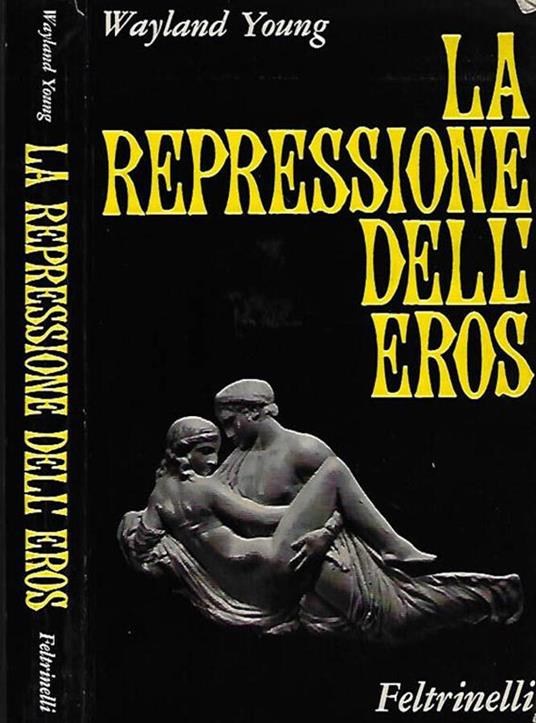 La repressione dell'eros - Wayland Young - copertina