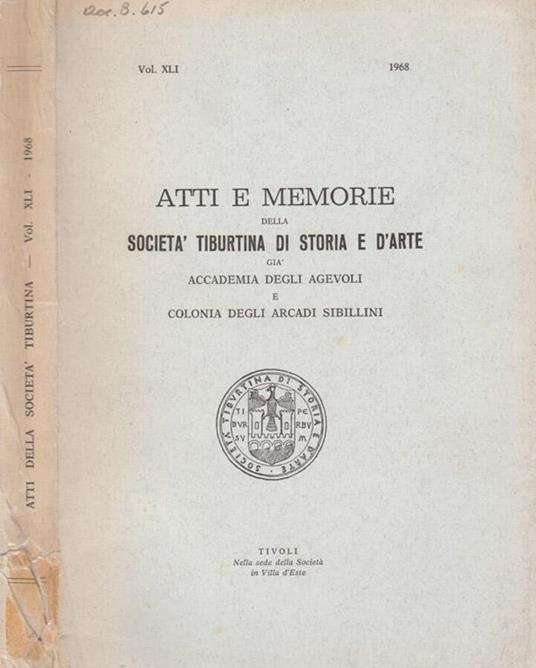 Atti e Memorie della Società Tiburtina di Storia e d'Arte già Accademia degli Agevoli e Colonia degli Arcadi Sibillini - Angelico da Civitavecchia - copertina