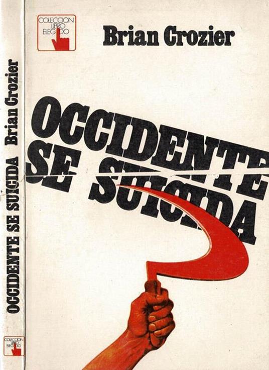 Occidente se suicida - Brian Crozier - copertina