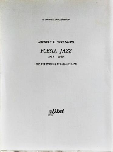 Poesia Jazz 1958 - 1969. Il testo in carattere Garamond - Michele L. Straniero - copertina