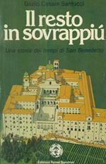 Il resto in sovrappiù. Una storia dei tempi di San Benedetto