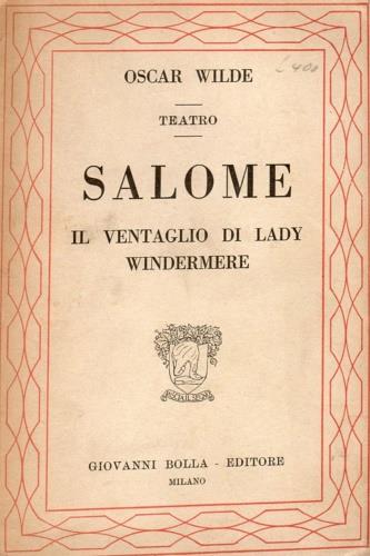 Salome. Il ventaglio di Lady Windermere - Oscar Wilde - copertina