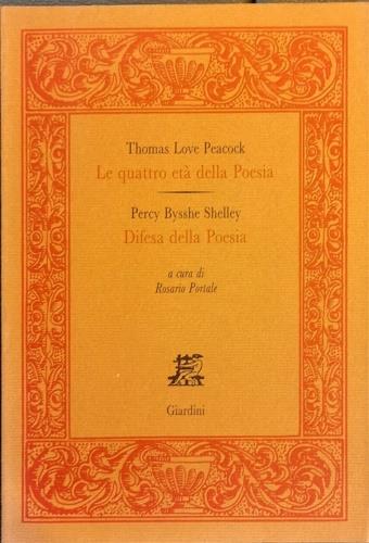 Le quattro età della poesia. Seguito dall' opera di Percy B - Thomas Love Peacock - copertina