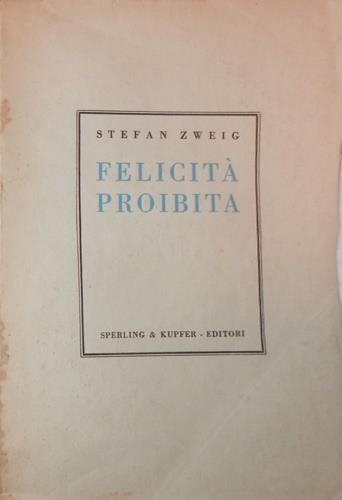 Felicità proibita - Stefan Zweig - copertina