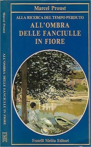 All'ombra delle fanciulle in fiore. Alla ricerca del Tempo perduto - Marcel Proust - copertina