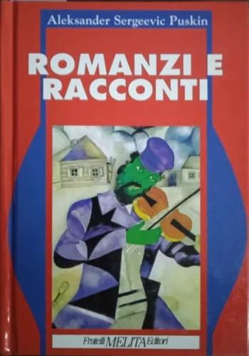 Romanzi e racconti - Aleksandr Sergeevic Puskin - copertina