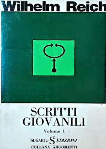 Scritti giovanili. Vol. I - Wilhelm Reich - copertina