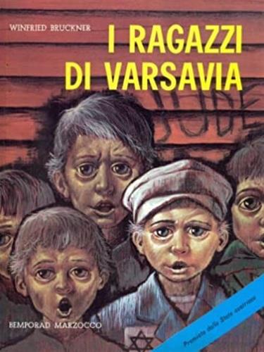 I ragazzi di Varsavia - Winfried Bruckner - copertina