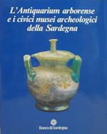 L' Antiquarium arborense e i civici musei archeologici della Sardegna