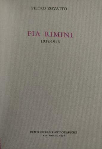 Pia Rimini 1938 - 1945 ( una vittima del razzismo ) - Pietro Zovatto - copertina