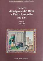 Lettere di Scipione de' Ricci a Pietro Leopoldo 1780 - 1791. Tomo II: 1786-1787