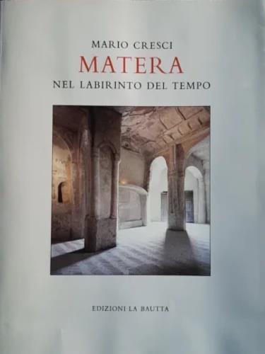 Matera. Nel labirinto del tempo - Mario Cresci - copertina