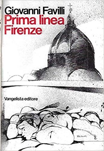 Prima linea Firenze - Giovanni Favilli - copertina