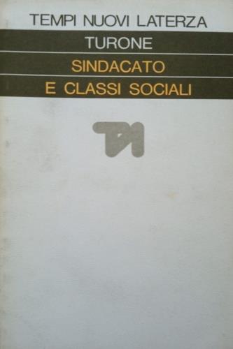 Sindacato e classi sociali - Turone - copertina