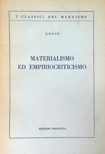 Materialismo e empiriocriticismo. Note critiche su una filosofia reazionaria - Lenin - copertina