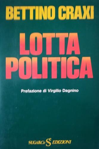 Lotta politica - Bettino Craxi - copertina