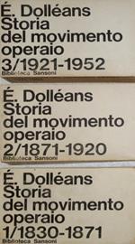 Storia del movimento operaio. Vol. I: 1830 - 1871. Vol. II: 1871 - 1920. Vol. III: 1921 - 1952