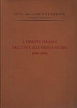 L' esercito italiano dall'unità alla grande guerra 1861 - 1918