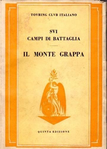 Sui campi di battaglia. Il Monte Grappa - copertina