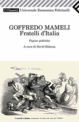 Fratelli d'italia Pagine politiche - Goffredo Mameli - copertina