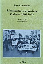 L' antimafia sconosciuta. Corleone 1893-1993