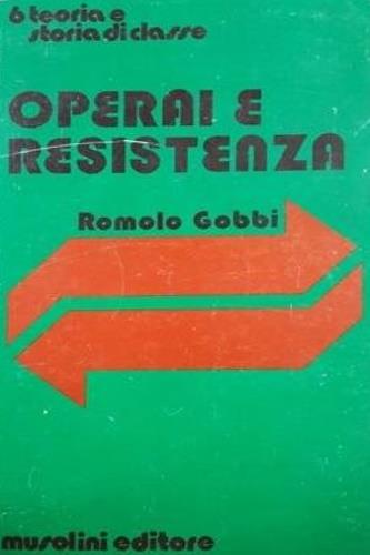 Operai e resistenza - Romolo Gobbi - copertina