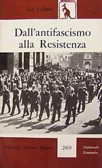 Dall'antifascismo alla Resistenza