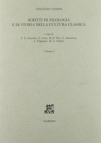 Scritti di filologia e di storia della cultura classica. Vol. I - Vincenzo Tandoi - copertina