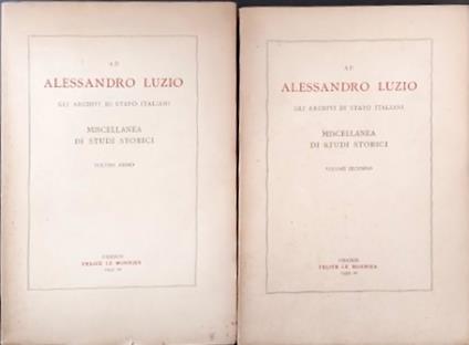 Ad Alessandro Luzio. Gli archivi italiani. Miscellanea di studi storici - copertina
