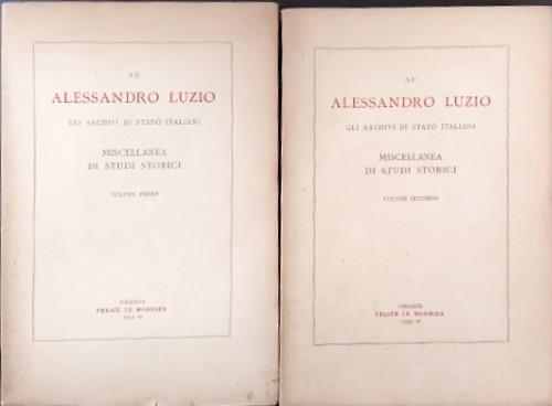 Ad Alessandro Luzio. Gli archivi italiani. Miscellanea di studi storici - copertina