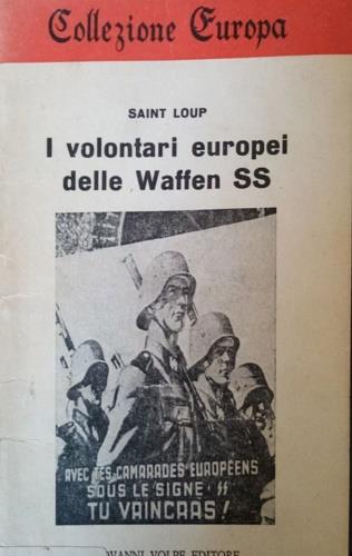 I volontari europei delle Waffen SS - Saint-Loup - copertina