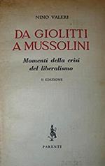 Da Giolitti a Mussolini. Momenti della crisi del liberalismo